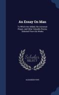 An Essay On Man di Alexander Pope edito da Sagwan Press