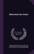 Historical Law-tracts di Henry Home Kames, John edito da Palala Press