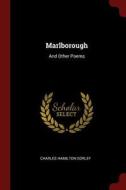 Marlborough: And Other Poems di Charles Hamilton Sorley edito da CHIZINE PUBN