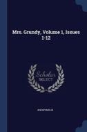 Mrs. Grundy, Volume 1, Issues 1-12 di Anonymous edito da CHIZINE PUBN