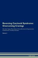 Reversing Carcinoid Syndrome di Health Central edito da Raw Power