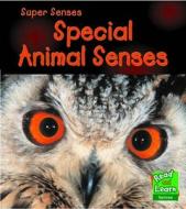 Animal Senses di Mary Mackill edito da Capstone Global Library Ltd