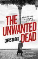The Unwanted Dead di Chris Lloyd edito da Orion Publishing Co