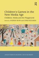 Children's Games In The New Media Age di Andrew Burn edito da Taylor & Francis Ltd