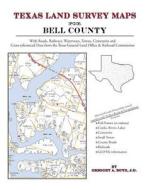 Texas Land Survey Maps for Bell County di Gregory a. Boyd J. D. edito da Arphax Publishing Co.