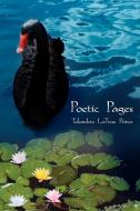 Poetic Pages di Talundria Latrese Prince edito da AuthorHouse