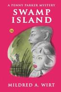 Swamp Island (Penny Parker #16) di Mildred A. Wirt edito da Wildside Press