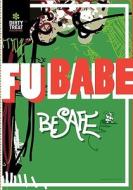 Be Safe di Fu Babe edito da Createspace