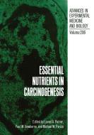 Essential Nutrients in Carcinogenesis edito da Springer US