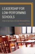 Leadership for Low-Performing Schools di Daniel L. Duke edito da Rowman and Littlefield