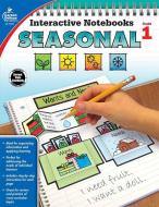 Interactive Notebooks Seasonal, Grade 1 di Carson-Dellosa Publishing, Parthemore, Triplett edito da CARSON DELLOSA PUB LLC