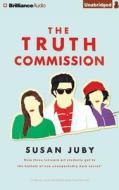 The Truth Commission di Susan Juby edito da Brilliance Audio