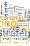 Retail Advertising and Sales Promotion di MR Prashant K. Faldu edito da Createspace