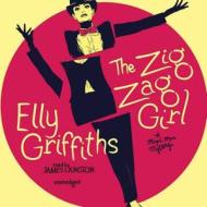 The Zig Zag Girl di Elly Griffiths edito da Blackstone Audiobooks