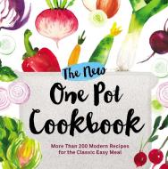 The New One Pot Cookbook di Adams Media edito da Adams Media Corporation