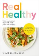 Real Healthy di Melissa Hemsley edito da Ebury Publishing