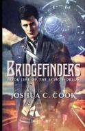 BRIDGEFINDERS di JOSHUA C COOK edito da LIGHTNING SOURCE UK LTD