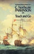 Touch and Go di Northcote C. Parkinson edito da McBooks Press