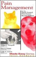 Pain Management For The Small Animal Practitioner (book+cd) di William J. Tranquilli, Kurt A. Grimm, Leigh A. Lamont edito da Teton Newmedia