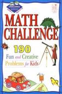 Math Challenge Level I: 190 Fun and Creative Problems for Kids di Marge Eberts, Peggy Gisler, James E. Riley edito da Good Year Books