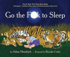 Go the Fuck to Sleep edito da AKASHIC BOOKS