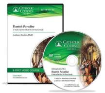 Dante's Paradise (Audio CD): A Study on Part III of the Divine Comedy di Anthony Esolen edito da Catholic Courses