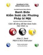 Cue Ball Control Cheat Sheets (Vietnamese): Easy Ways to Perfect Position di Allan P. Sand edito da Billiard Gods Productions