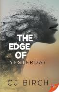 The Edge of Yesterday di Cj Birch edito da BOLD STROKES BOOKS