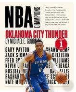 Oklahoma City Thunder di Michael E. Goodman edito da CREATIVE CO