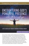 Encountering God's Powerful Presence in Worship Study Guide di Rick Renner edito da Harrison House
