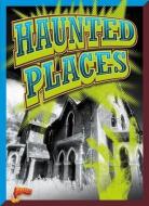Haunted Places di Elizabeth Noll edito da BOLT
