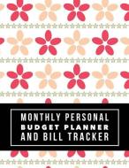 Monthly Personal Budget Planner and Bill Tracker: Budget Planner for Your Financial Life with Calendar 2018-2019 Beginne di Marlene Winget edito da LIGHTNING SOURCE INC