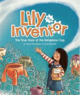 Lily The Inventor di Claire Thompson edito da Redback Publishing