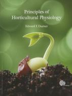 Principles of Horticultural Physiology di Edward F. (Rutgers Durner edito da CABI Publishing
