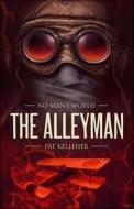 The Alleyman di Pat Kelleher edito da ABADDON BOOKS