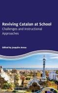Reviving Catalan at School di Joaquim Arnau edito da Channel View Publications