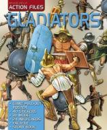 Gladiators di Rupert Matthews edito da Miles Kelly Publishing Ltd