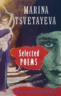 Selected Poems di Marina Tsvetaeva edito da Bloodaxe Books Ltd