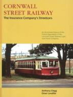 Cornwall Street Railway di Anthony Clegg edito da Dc Books,canada