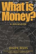 What is Money? di Joseph Beuys, Ulrich Rosch edito da Clairview Books
