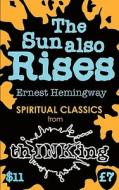The Sun Also Rises di Ernest Hemingway edito da Thinking Ink Media