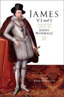 James VI And I di Jenny Wormald edito da John Donald Publishers Ltd