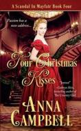 Four Christmas Kisses di Anna Campbell edito da Anna Campbell