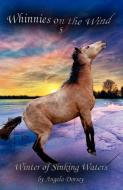 Winter of Sinking Waters di Angela Dorsey edito da Enchanted Pony Books