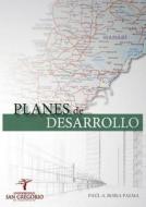 Planes De Desarrollo di Paul a Borja Palma edito da Dreams Magnet, Llc