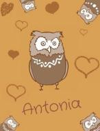Antonia: Personalized Antonia Name Owl Themed Notebook, Sketchbook or Blank Book Journal. Unique Owl Personalised Notepad. Cute di Cutzey Cutzey edito da Createspace Independent Publishing Platform
