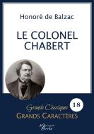 Le Colonel Chabert en grands caractères di Honoré de Balzac edito da Memoria Books