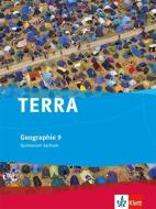 TERRA Geographie für Sachsen - Ausgabe für Gymnasien. Schülerbuch 9. Klasse edito da Klett Ernst /Schulbuch