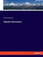 Popular Astronomy di Simon Newcomb edito da hansebooks