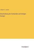 Beschreibung der fa¿rbenden und farbigen Ko¿rper di Johann C. Leuchs edito da Anatiposi Verlag